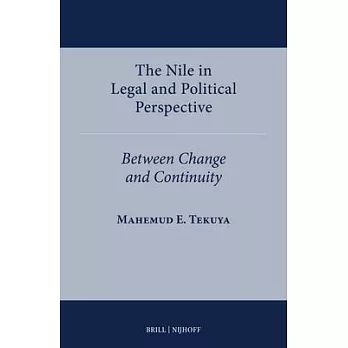 The Nile in Legal and Political Perspective: Between Change and Continuity