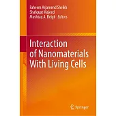 Interaction of Nanomaterials with Living Cells