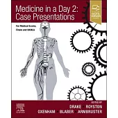 Medicine in a Day: Case Presentations for Medical Exams and Ukmla