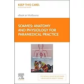 Anatomy and Physiology for Paramedical Practice - Elsevier E-Book on Vitalsource (Retail Access Card)