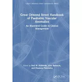 Great Ormond Street Handbook of Paediatric Vascular Anomalies: An Illustrated Guide to Clinical Management