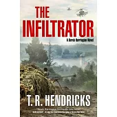 The Infiltrator: A Derek Harrington Novel