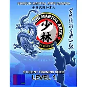 2023 SMAC Student Guide - LEVEL 1: Shaolin Martial Arts Canada