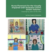 Nurse Florence(R) for the Visually Impaired with Illustrator JoAnn Smith: Volume 1: S