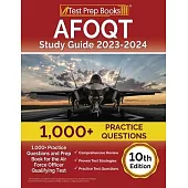AFOQT Study Guide 2023-2024: 1,000+ Practice Questions and Prep Book for the Air Force Officer Qualifying Test [10th Edition]