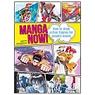Manga Now!: How to Draw Action Figures for Graphic Novels