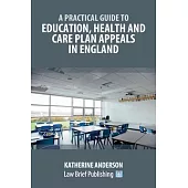 A Practical Guide to Education, Health and Care Plan Appeals in England