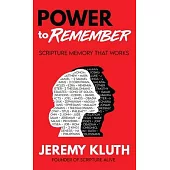 POWER to Remember: Scripture Memory That Works