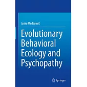 Evolutionary Behavioral Ecology and Psychopathy