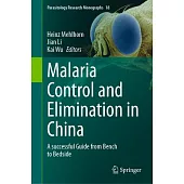 Malaria Control and Elimination in China: A Successful Guide from Bench to Bedside
