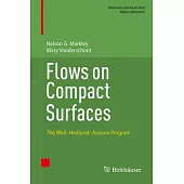 Flows on Compact Surfaces: The Weil-Hedlund-Anosov Program
