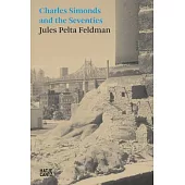 Charles Simonds and the Seventies