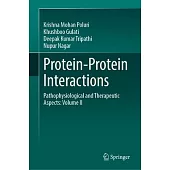 Protein-Protein Interactions: Pathophysiological and Therapeutic Aspects: Volume II