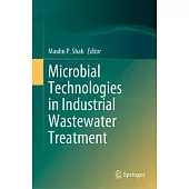 Microbial Technologies in Industrial Wastewater Treatment
