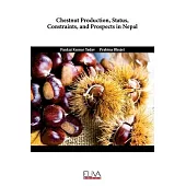 Chestnut Production, Status, Constraints, and Prospects in Nepal
