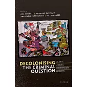 Decolonising the Criminal Question