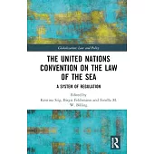 The United Nations Convention on the Law of the Sea: A System of Regulation