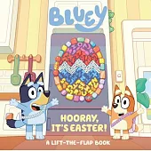 Bluey: Hooray, It’s Easter: A Lift-The-Flap Board Book