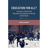 Education for All?: Literature, Culture and Education Development in Britain and Denmark