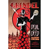 Grendel: Devil by the Deed Master’s Edition