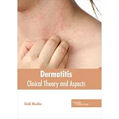 Dermatitis: Clinical Theory and Aspects