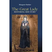 The Great Lady: Restoring Her Story