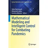Mathematical Modeling and Intelligent Control for Combating Pandemics