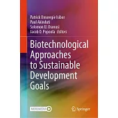 Biotechnological Approaches to Sustainable Development Goals
