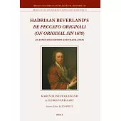 Hadriaan Beverland’s de Peccato Originali (on Original Sin1679): An Annotated Edition and Translation