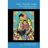 The Yazzie Case: Building a Public Education System for Our Indigenous Future
