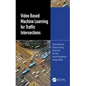 Video Based Machine Learning for Traffic Intersections