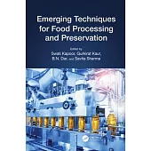 Emerging Techniques for Food Processing and Preservation