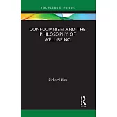 Confucianism and the Philosophy of Well-Being