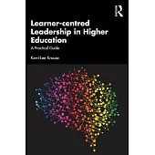 Learner-Centred Leadership in Higher Education: A Practical Guide