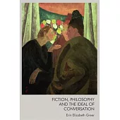 Fiction, Philosophy and the Ideal of Conversation