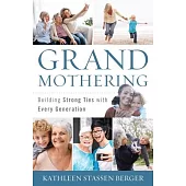 Grandmothering: Building Strong Ties with Every Generation