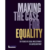 Making the Case for Equality: 50 Years of Legal Milestones in LGBTQ History