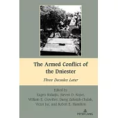 The Armed Conflict of the Dniester: Three Decades Later