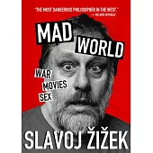Mad World: War, Movies, Sex
