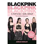 Blackpink: K-Pop’s No.1 Girl Group