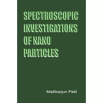 Spectroscopic Investigations of Nano-Particles