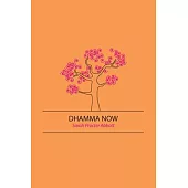 Dhamma Now