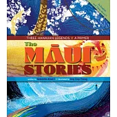 The Māui Stories: Three Hawaiian Legends: A Primer