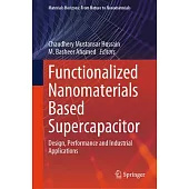 Functionalized Nanomaterials Based Supercapacitor: Design, Performance and Industrial Applications
