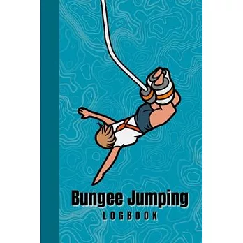 Bungee Jumping Logbook: ＂Keep track of every bungee jump with this comprehensive bungee jumping logbook. Designed for thrill-seekers, this log