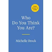Who Do You Think You Are?: An Interactive Journey Through Your Past Lives and Into Your Best Future