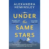Under the Same Stars: A Beautiful and Moving Tale of Sisterhood and Wilderness