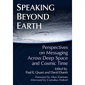 Messages Into Space: Essays on Communications Sent Beyond Earth
