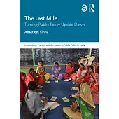 The Last Mile: Turning Public Policy Upside Down