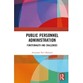 Public Personnel Administration: Functionality and Challenges
